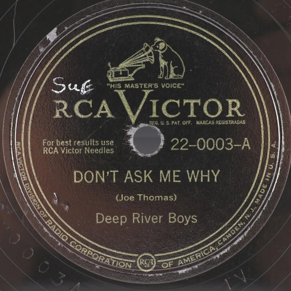 Deep River Boys Don't Ask Me Why/Wrapped Up In A Dream 10" 78 rpm Record 22-0003